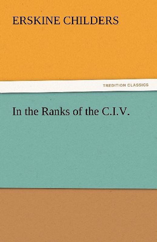 In the Ranks of the C.I.V.