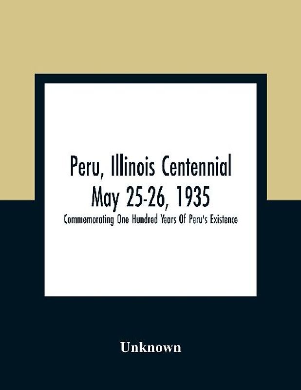 Peru, Illinois Centennial May 25-26, 1935