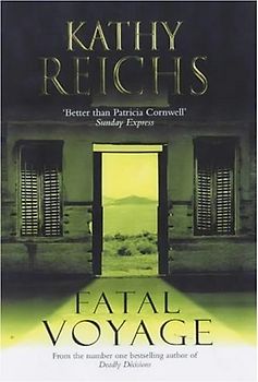 Fatal Voyage - Kathy Reichs
