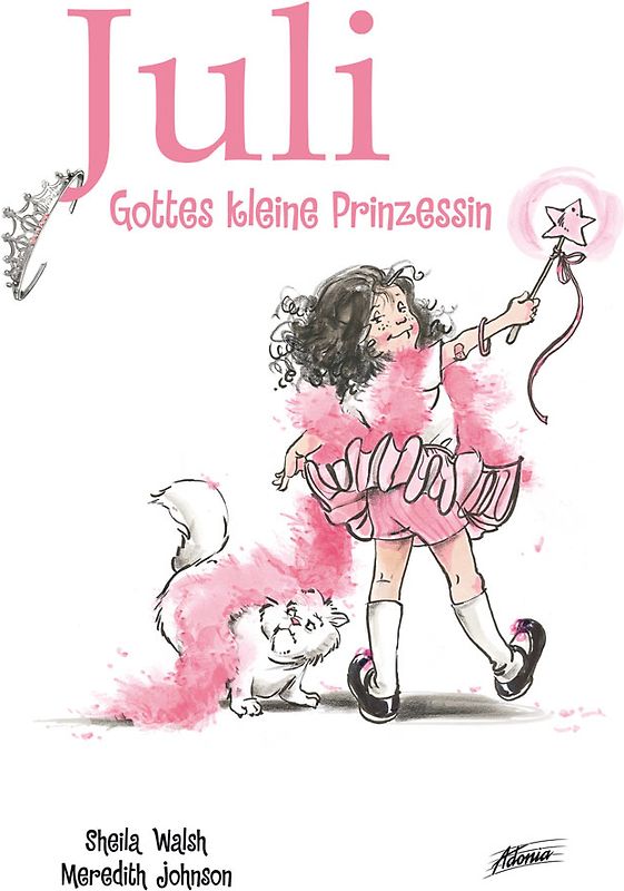 Juli – Gottes kleine Prinzessin