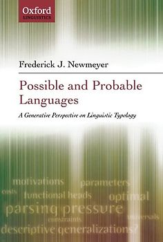 Possible and Probable Languages: A Generative Perspective on Linguistic Typology - Frederick J. Newmeyer