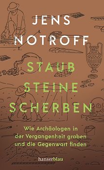 Staub, Steine, Scherben