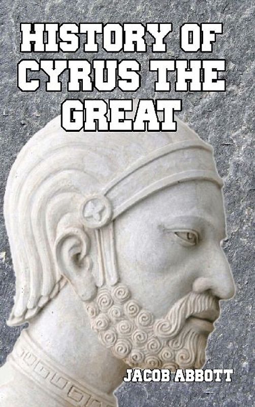 History of Cyrus the Great
