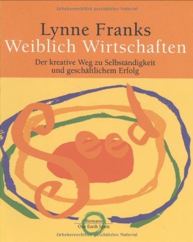 Weiblich wirtschaften - Lynne Franks