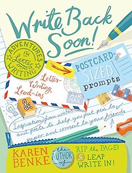 Write Back Soon!: Adventures in Letter Writing
