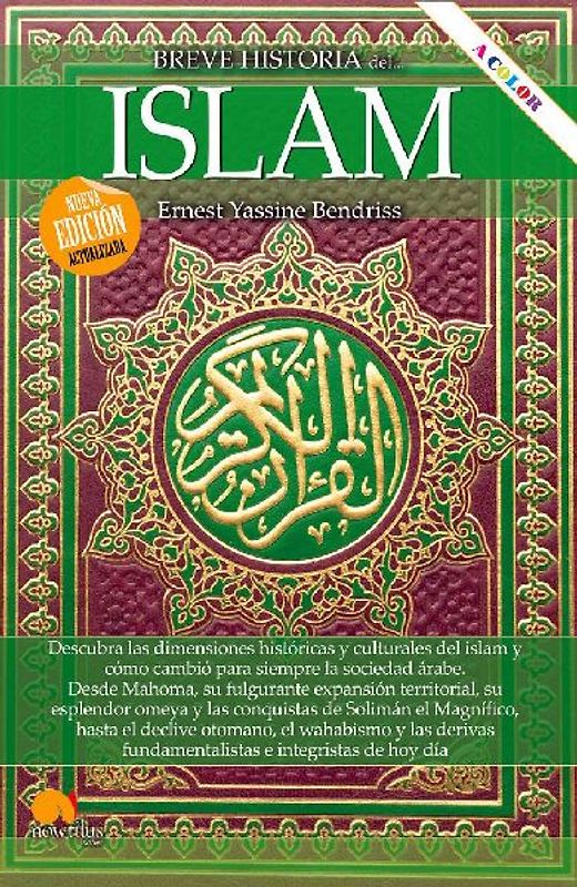 Breve historia del islam. Nueva edición ampliada y a color