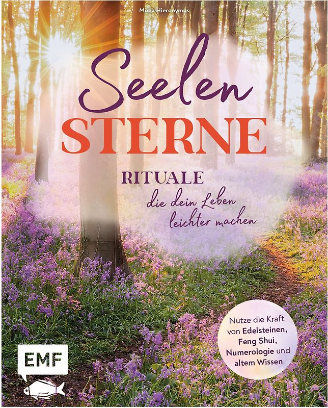 Seelensterne – Rituale, die dein Leben leichter machen