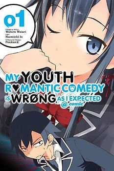 My Youth Romantic Comedy Is Wrong, As I Expected @ comic, Vol. 1 (manga) (My Youth Romantic Comedy Is Wrong, As I Expected @ comic (manga), Band 1)