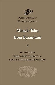 Miracle Tales from Byzantium