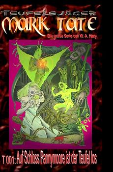 TEUFELSJÄGER MARK TATE / Teufelsjäger Mark Tate 001: Auf Schloss Pannymoore ist der Teufel los