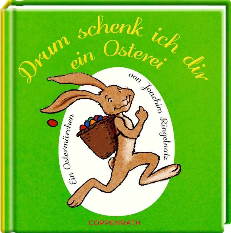 Drum schenk ich dir ein Osterei