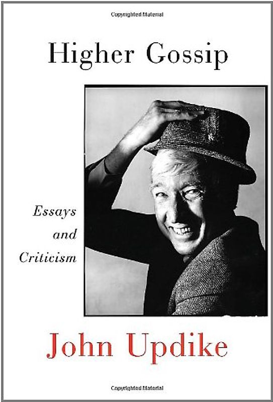 Higher Gossip: Essays and Criticism - Updike, John