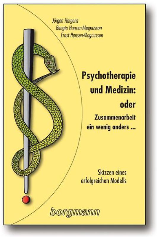 Psychotherapie und Medizin: oder Zusammenarbeit - ein wenig anders...