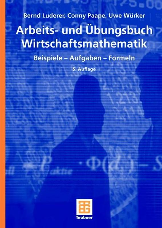 Arbeits- und Übungsbuch Wirtschaftsmathematik