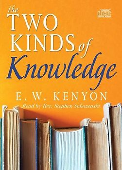 The Two Kinds of Knowledge