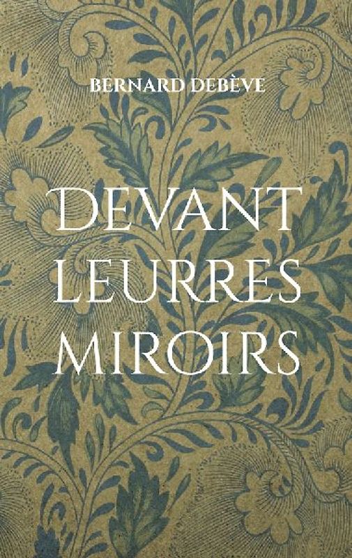 Devant leurres miroirs