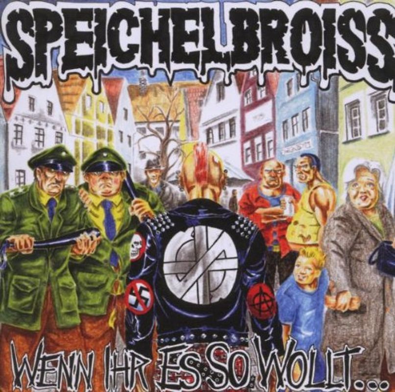 Speichelbroiss - Wenn Ihr Es So Wollt...
