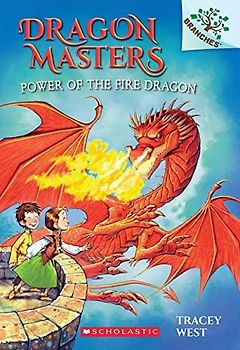 Power of the Fire Dragon: Volume 4 (Dragon Masters, 4, Band 4)