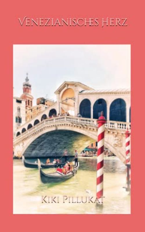 Venezianisches Herz (Venezianische Liebe, Band 2)