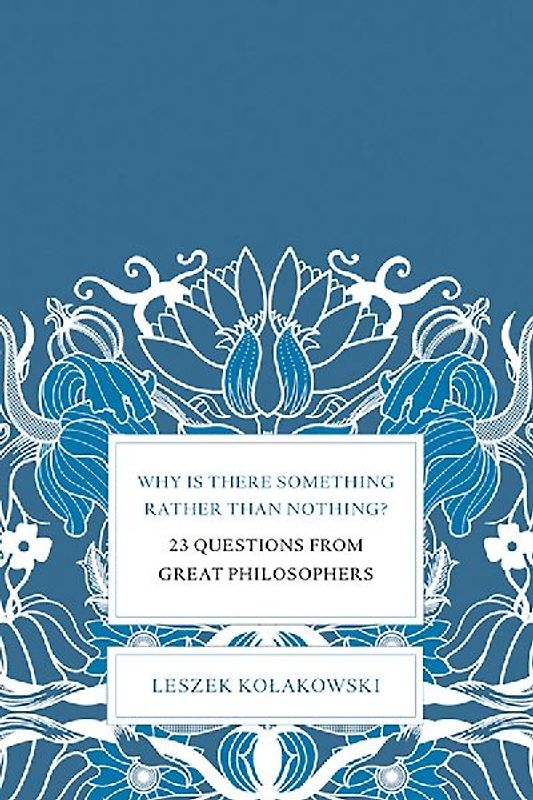 Why Is There Something Rather Than Nothing?