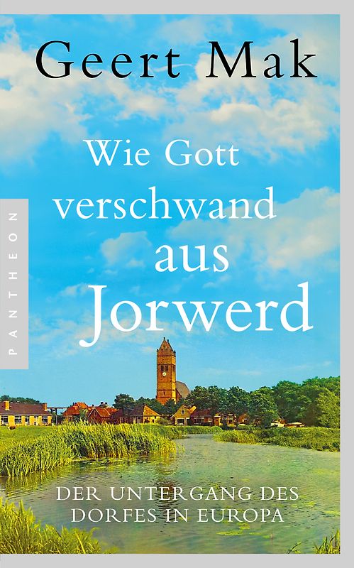Wie Gott verschwand aus Jorwerd