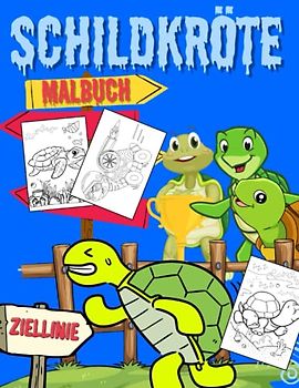 Schildkröte Malbuch: Malvorlagen Für Jungen, Mädchen (4–8, 8–12 Jahre) und Erwachsene: 49 originelle und einzigartige Schildkröten-Designs: Für ... für alle: Nettes Geschenk für Jeden Anlass
