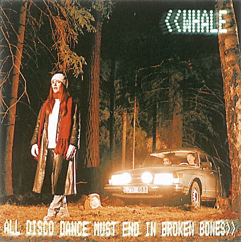 Whale - All Disco Dance Must End in Broken Bones