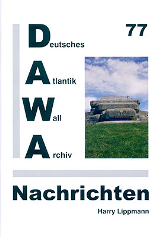 DAWA Nachrichten des Deutschen Atlantikwall-Archivs