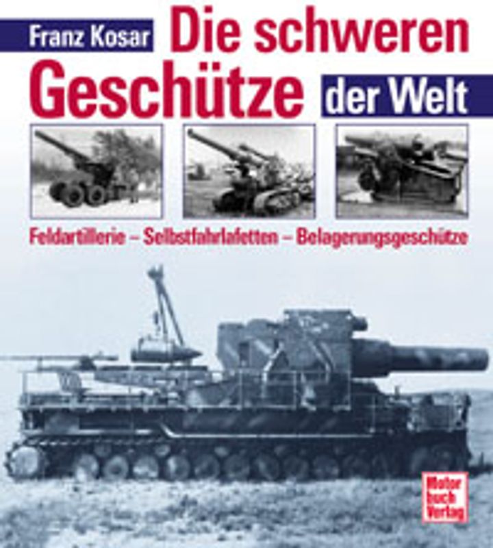 Die schweren Geschütze der Welt