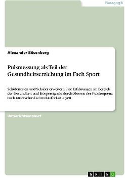 Pulsmessung als Teil der Gesundheitserziehung im Fach Sport