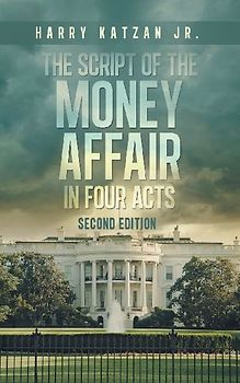 The Script of The MONEY Affair In Four Acts