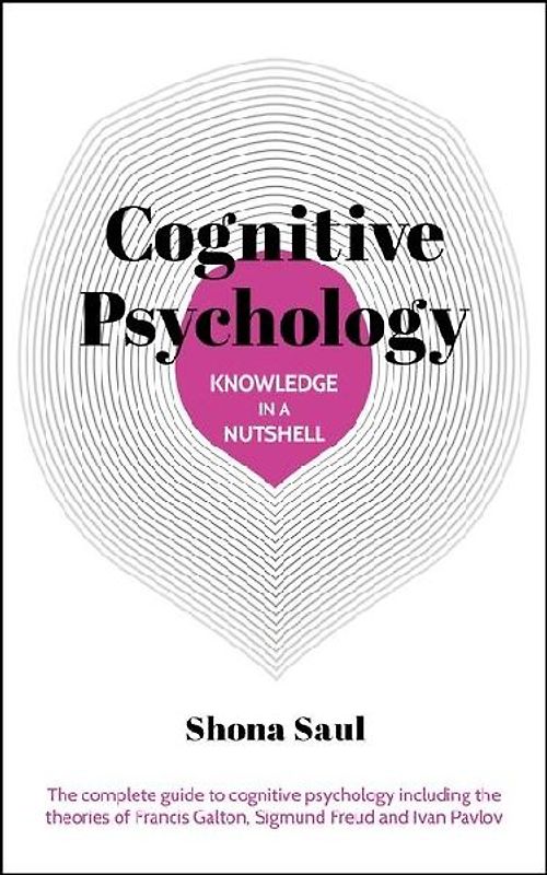 Knowledge in a Nutshell: Cognitive Psychology