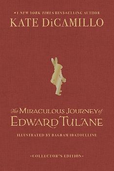 The Miraculous Journey of Edward Tulane Deluxe Collector's Edition