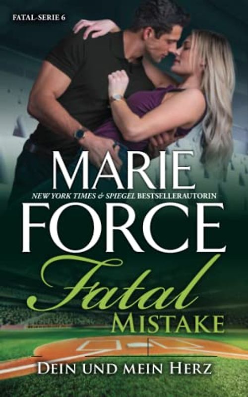 Fatal Mistake – Dein und mein Herz (Fatal Serie, Band 6)
