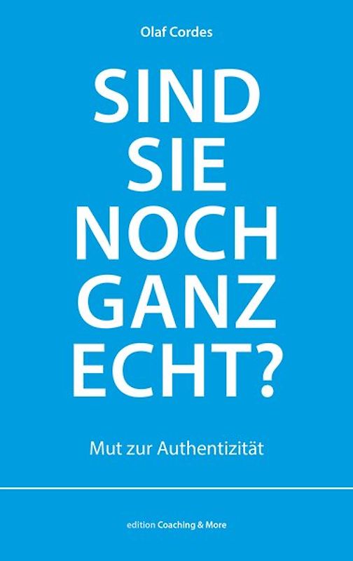 Sind Sie noch ganz echt?