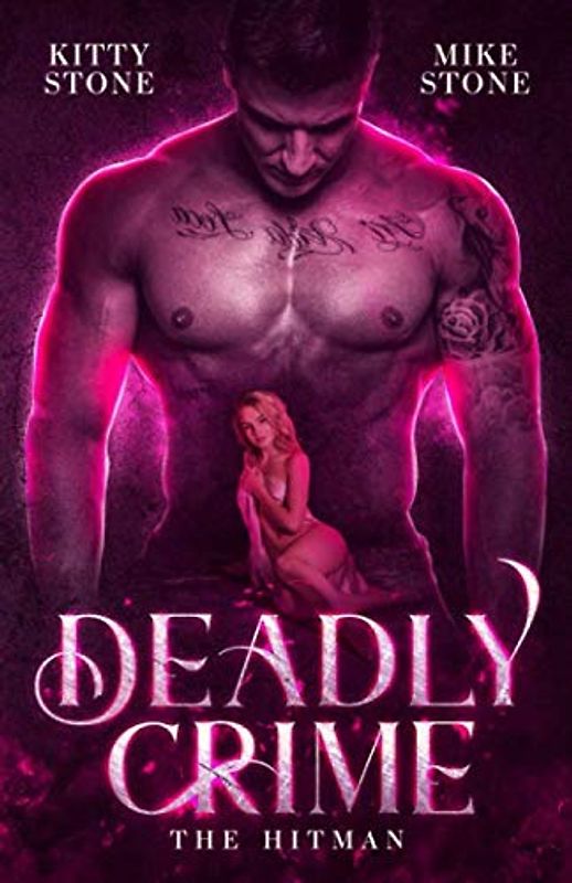 Deadly Crime: The Hitman (Dark & Deadly, Band 4)