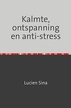 Kalmte, ontspanning en anti-stress