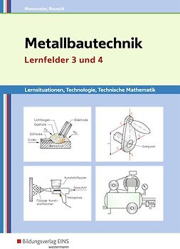 Metallbautechnik / Metallbautechnik: Technologie, Technische Mathematik