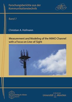 Measurement and Modelling of the MIMO Channel with a Focus on Line-of-Sight