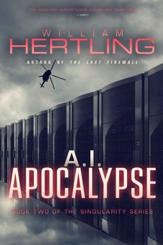 A.I. Apocalypse (Singularity Series, Band 2)