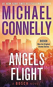 Angels Flight (A Harry Bosch Novel, 6, Band 6)