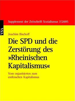 Die SPD und die Zerstörung des 'Rheinischen Kapitalismus'