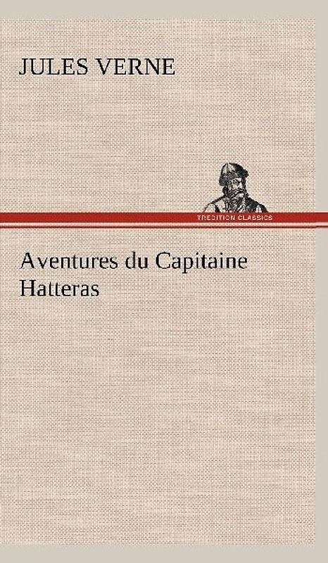Aventures du Capitaine Hatteras