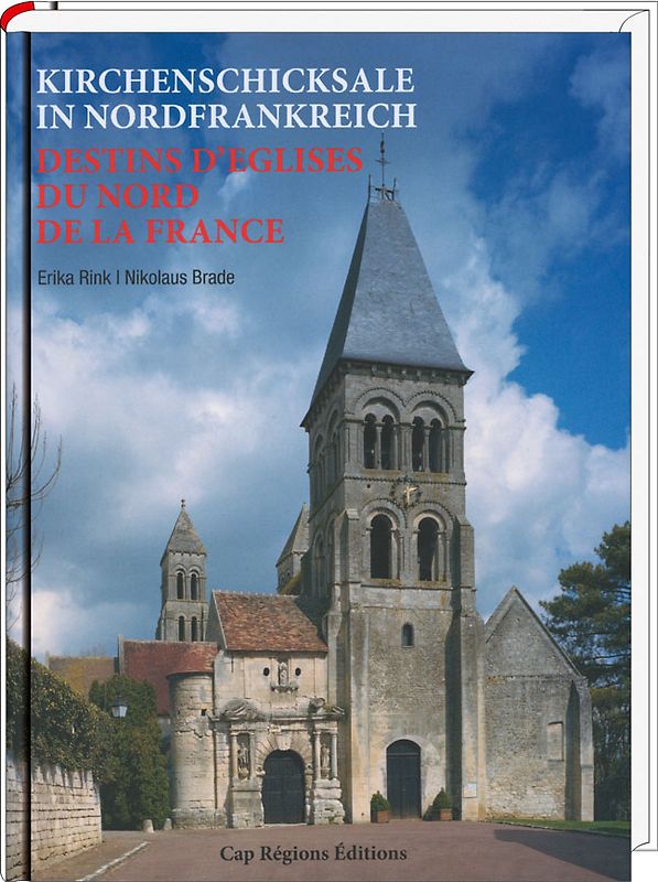 Kirchenschicksale in Nordfrankreich