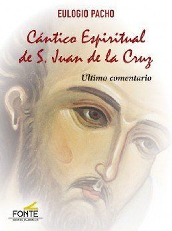 Cántico Espiritual de S. Juan de la Cruz : último comentario