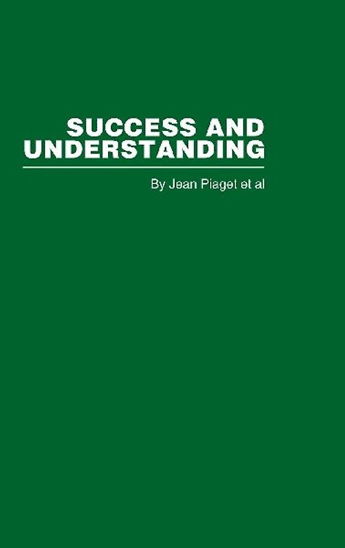 Success and Understanding