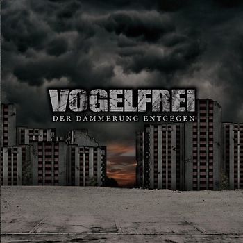 Vogelfrei - Der Dämmerung Entgegen