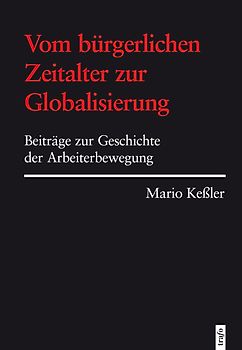 Vom bürgerlichen Zeitalter zur Globalisierung