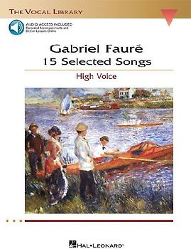 Gabriel Faure: 15 Selected Songs the Vocal Library - High Voice - Book/Online Audio
