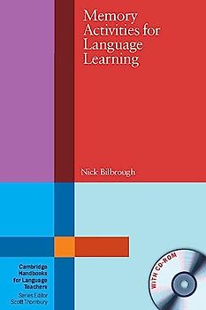 Memory Activities for Language Learning with CD-ROM (Cambridge Handbooks for Language Teachers)